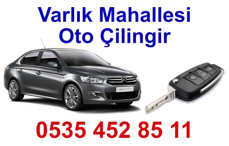 varlık mahallesi oto çilingir